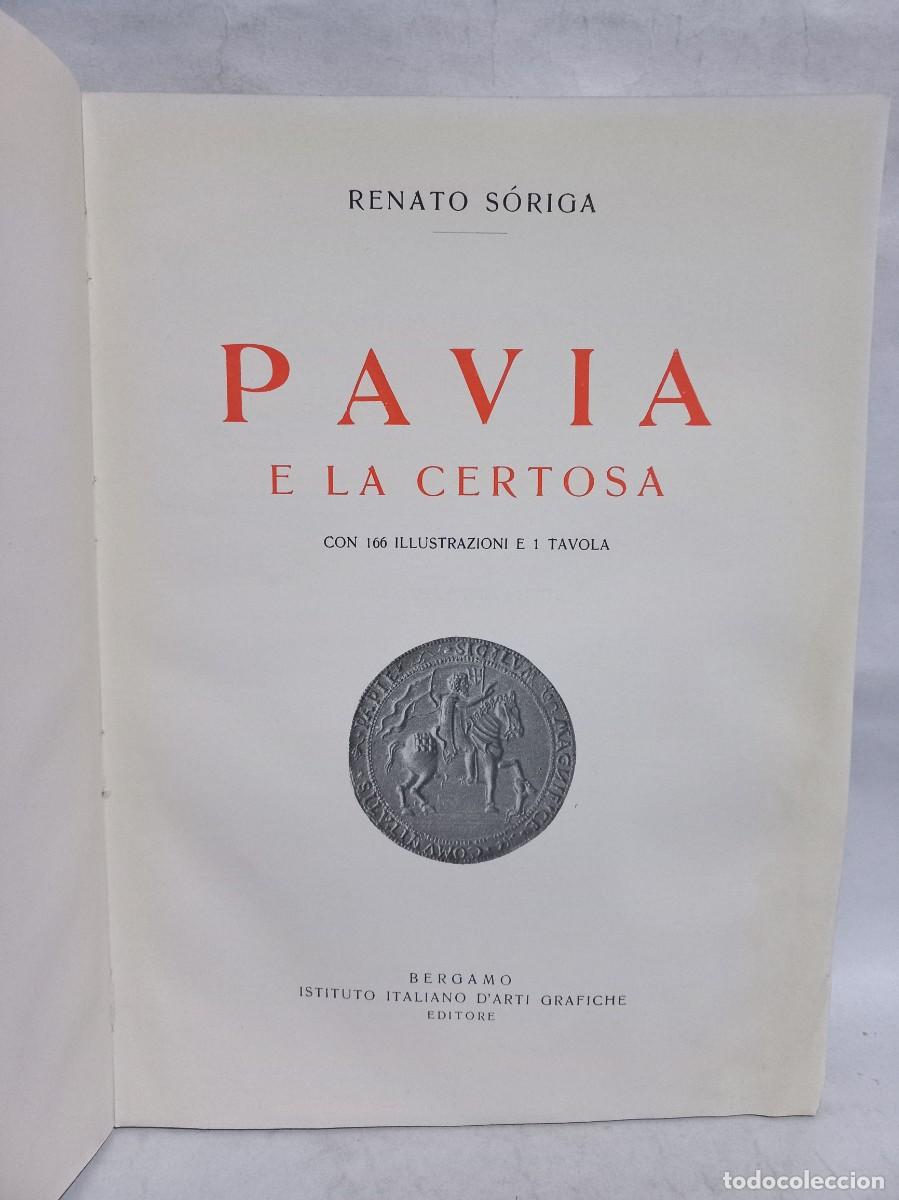 Libros antiguos: Renato S&oacute;riga - Pavia e la Certosa - 1927 - Foto 2