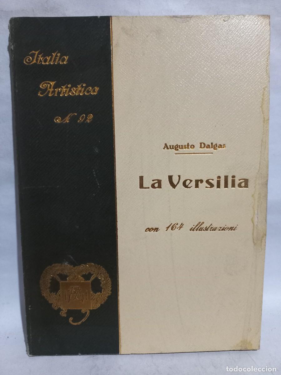 Libros antiguos: Augusto Dalgas - La Versilia - 1928 - Foto 1