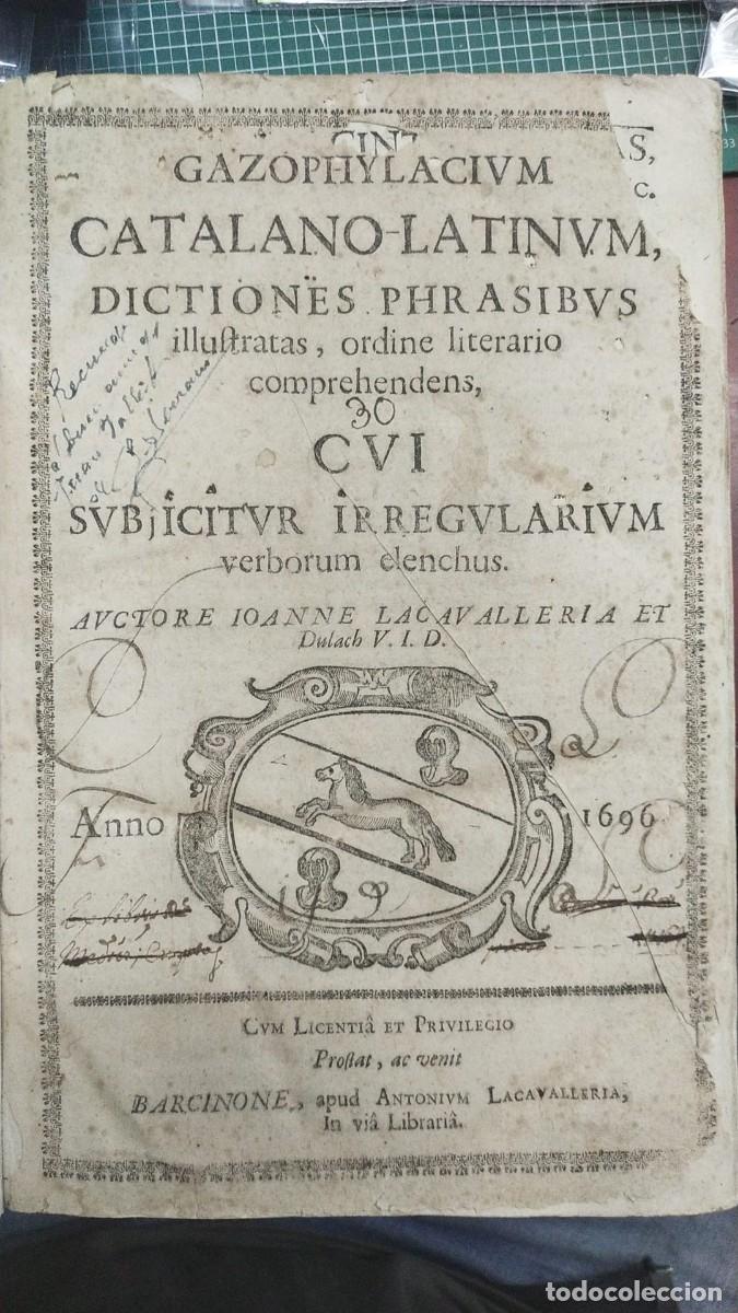 Old books: Gazophylacium catalano-latinum a&ntilde;o 1696