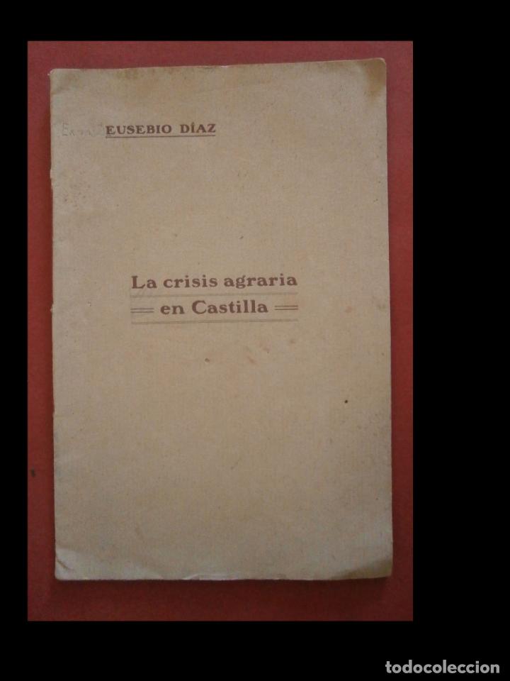 Libros antiguos: La crisis agraria en Castilla. Eusebio D&iacute;az - Foto 1