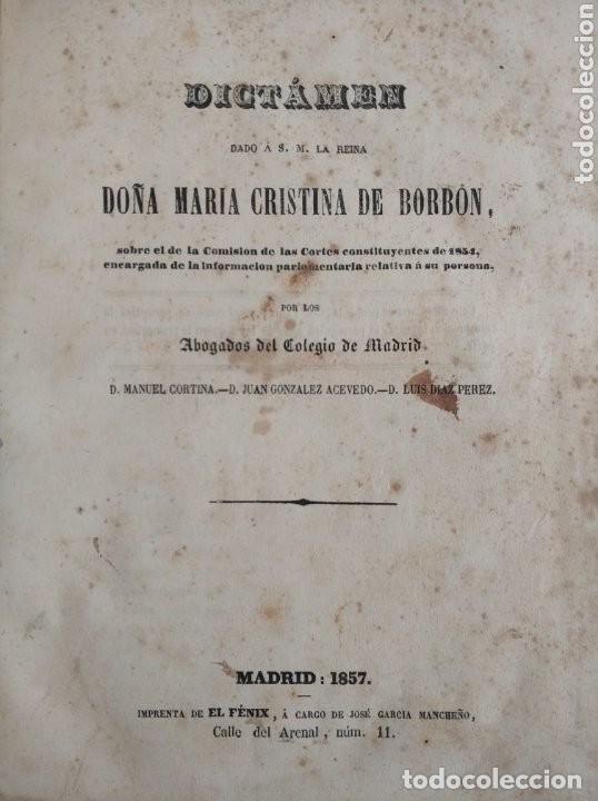 Old books: Dictamen dado a S.M. la Reina Maria Cristina de Borbon a&ntilde;o 1857