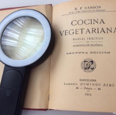 Libros antiguos: RECETAS DE COCINA VEGETARIANA. AÑO 1911. R.P.SANSON SEGUNDA EDICIÓN