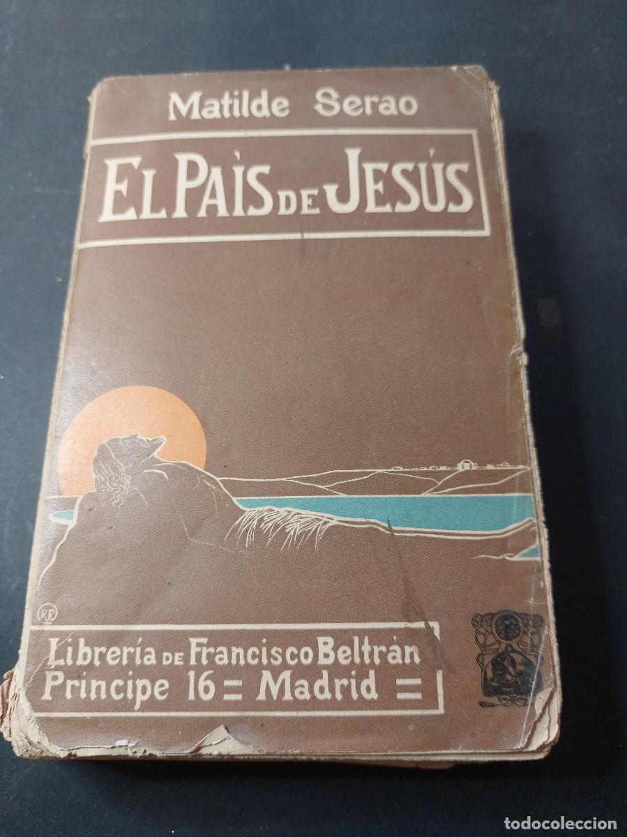 Libros antiguos: El pais de jesus - Matilde Serao - Foto 1