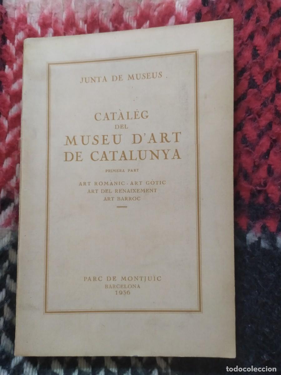 Libros antiguos: 1936. Cataleg del Museu dart de Catalunya. - Foto 1