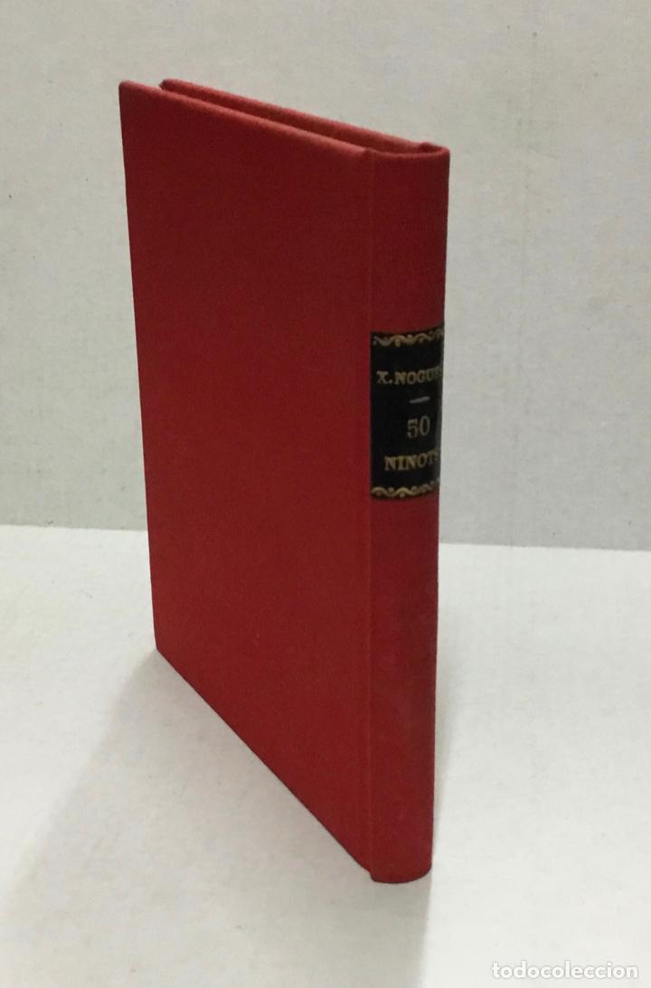 Libros antiguos: 50 NINOTS. - NOGU&Eacute;S, Xavier. - Foto 1