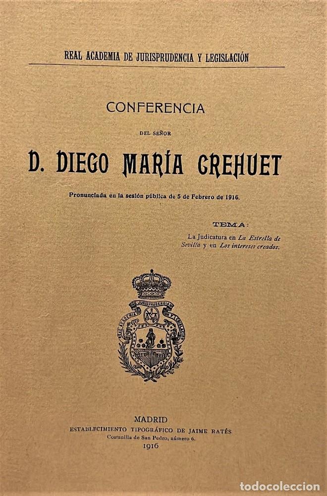 Libros antiguos: CREHUET, Diego Mar&iacute;a. Conferencia pronunciada en la sesi&oacute;n p&uacute;blica de 5 de febrero de 1916.