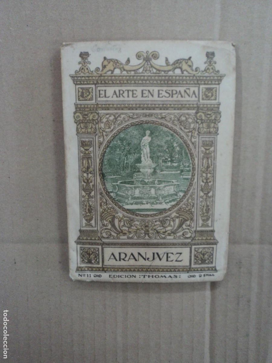 Libros antiguos: Aranjuez - El Arte en Espa&ntilde;a - N&uacute;mero 11 - Foto 1