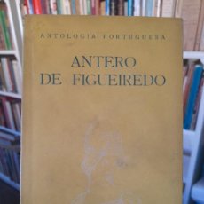 Libros antiguos: ANTOLOGÍA PORTUGUESA - ANTERO DE FIGUEIREDO, AGOSTINHO DE CAMPOS, AILLAUD BERTRAND - LISBOA, 1926L33