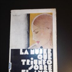 Libros antiguos: LEON SAID: LA MUJER QUE TRIUNFÓ SOBRE EL AMOR (1932)