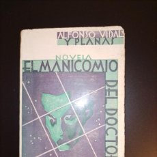 Libros antiguos: ALFONSO VIDAL Y PLANAS: EL MANICOMIO DEL DOCTOR F (1932)