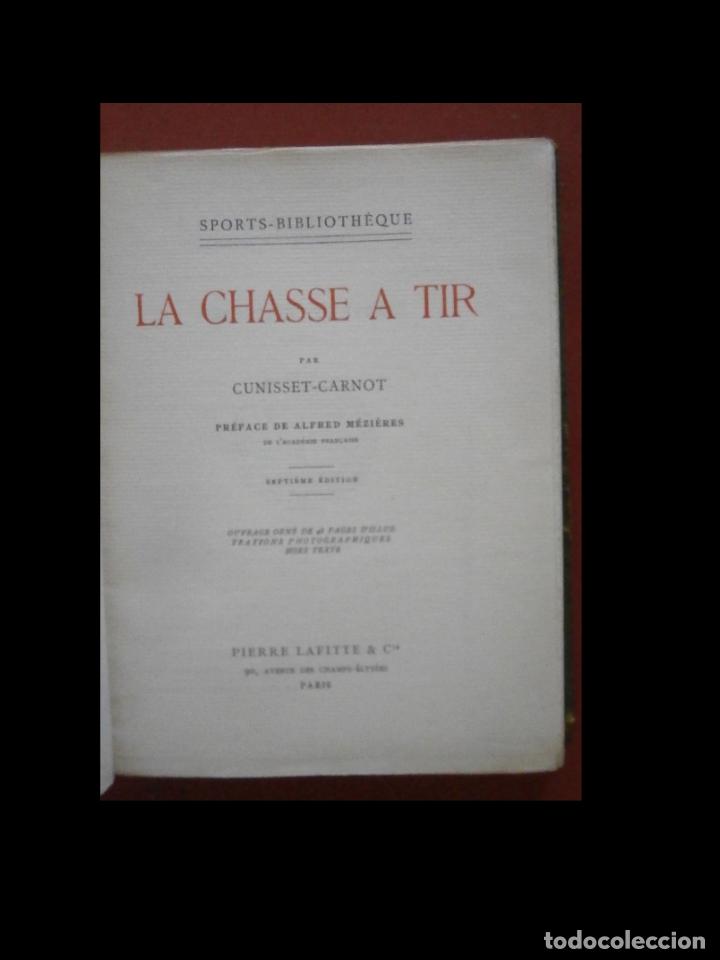 Libros antiguos: Le Chasse a Tir. Cunisset-Carnot - Foto 1