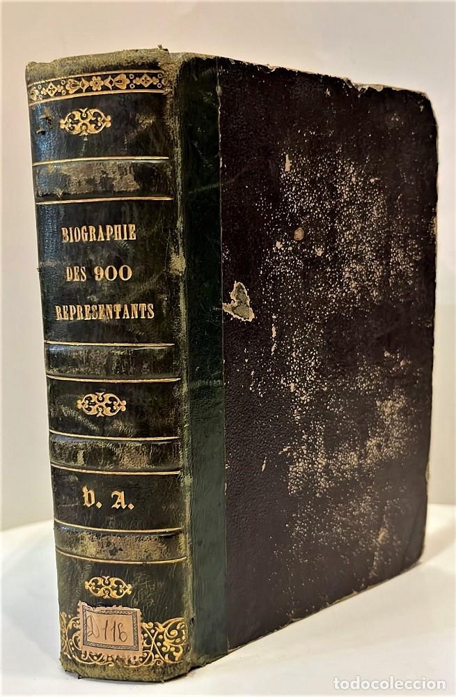 Libros antiguos: BIOGRAPhIE des 900 repr&eacute;sentants a la constituante et des 750 repr&eacute;sentants a la l&eacute;gislative. 1849