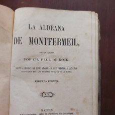 Libros antiguos: LA ALDEANA DE MONTFERMEIL - CH. PAUL DE KOCK - 1864
