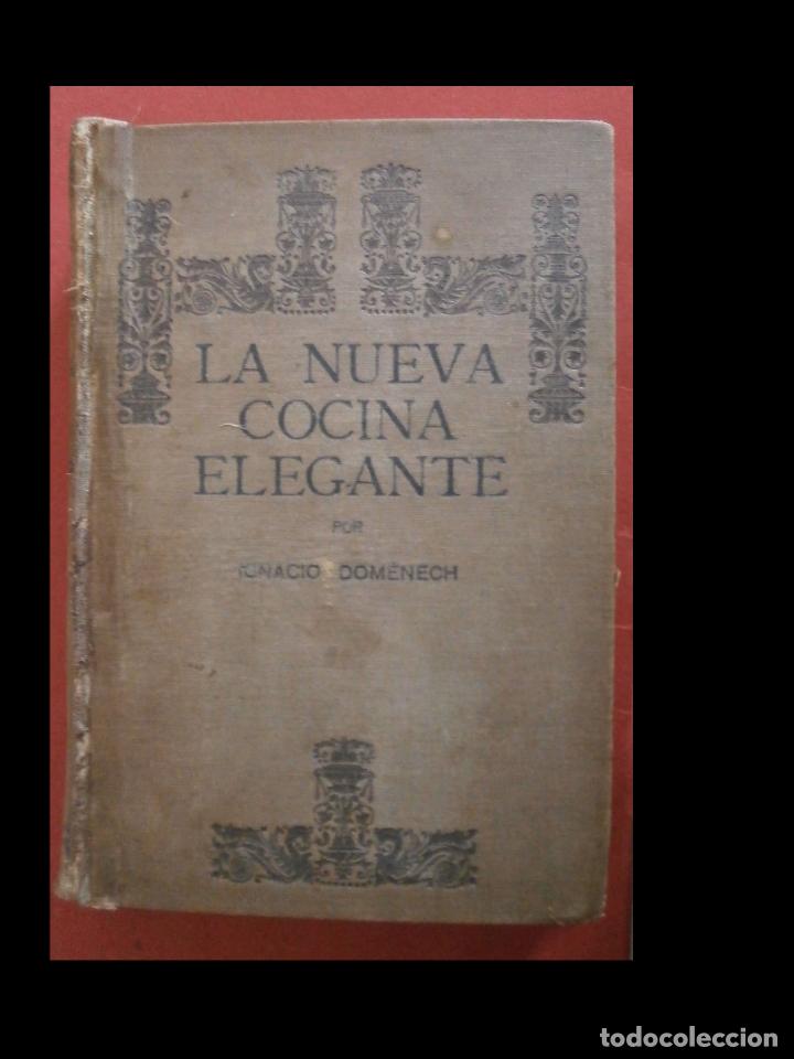 Libros antiguos: La nueva cocina elegante. Ignacio Dom&eacute;nech - Foto 1
