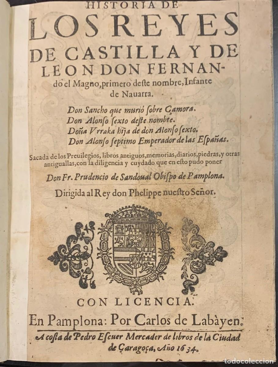 Libros antiguos: Historia de los Reyes de Castilla y de Leon Don Fernando el Magno, primero de este nombre, Infante d