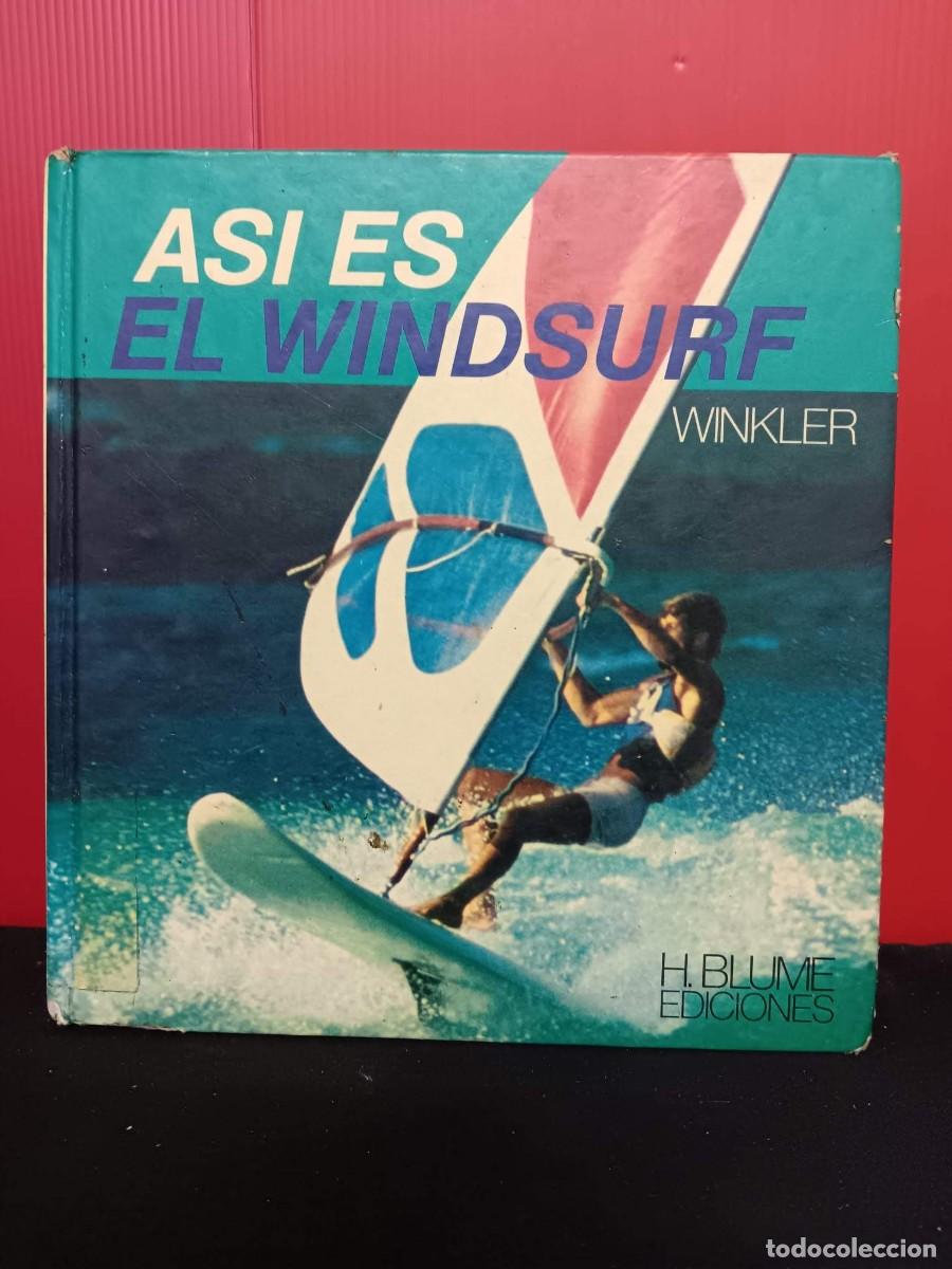 Libros antiguos: libro asi es el windsurfwinkler H BLUME EDICIONES - Foto 1