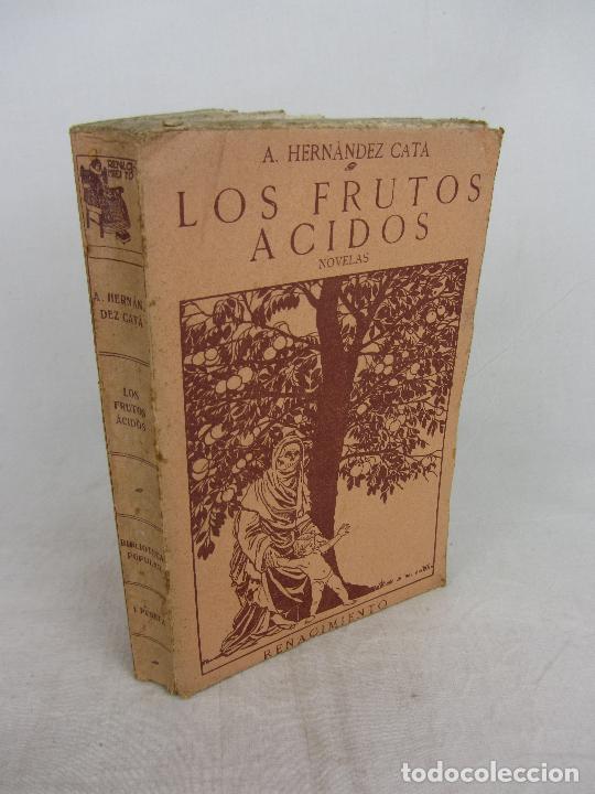 Libros antiguos: Hernandez Cat&aacute;: Los frutos &aacute;cidos &ndash; Renacimiento 1915 - Foto 1