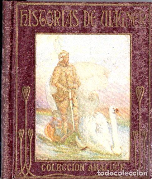Libros antiguos: HISTORIAS DE WAGNER (ARALUCE, c. 1930) - Foto 1