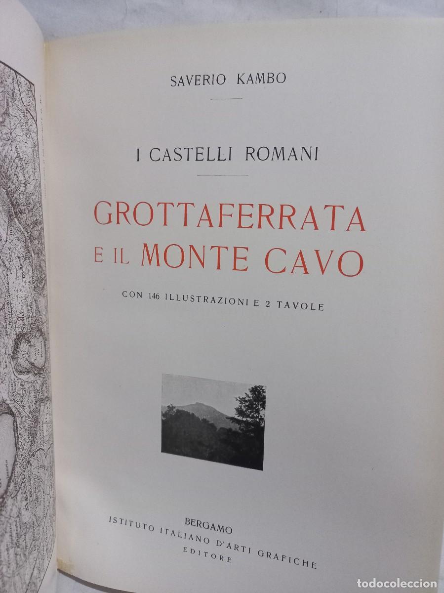 Libros antiguos: Saverio Kambo - Grottaferrata e il Monte Cavo - 1927 - Foto 2
