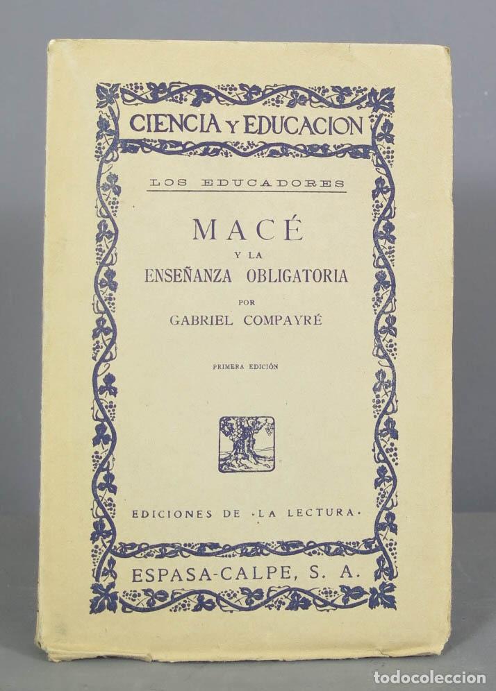 Libros antiguos: Mac&eacute; y la ense&ntilde;anza obligatoria. Compayr&eacute; - Foto 1