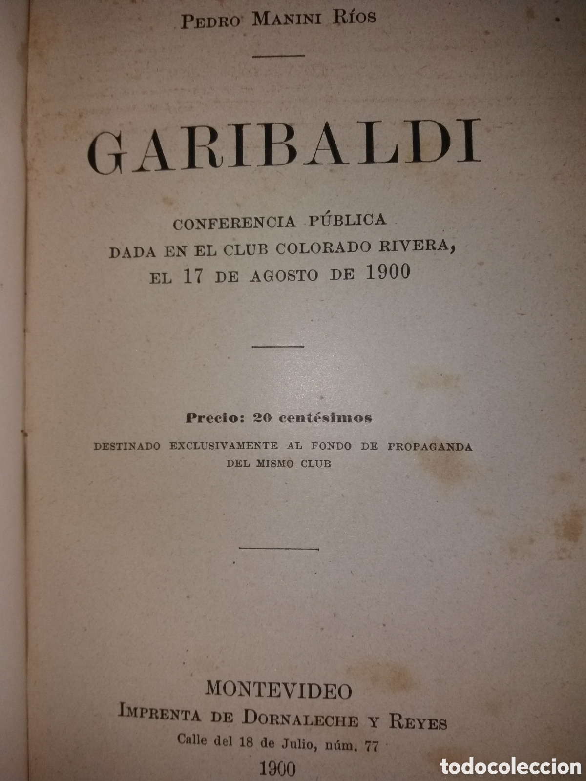 Libros antiguos: GARIBALDI ANTE LA HISTORIA PEDRO MANINI RIOS A&Ntilde;O 1900 EDITADO EN MONTEVIDEO solo western union
