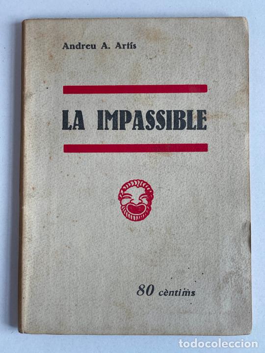Libros antiguos: LA IMPASSIBLE - ANDREU A. ART&Iacute;S - ANY 1935 - Foto 1