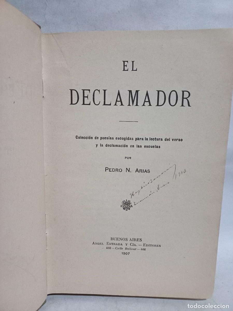 Libros antiguos: Arias - El Declamador - Primera edici&oacute;n - 1907 - Foto 2