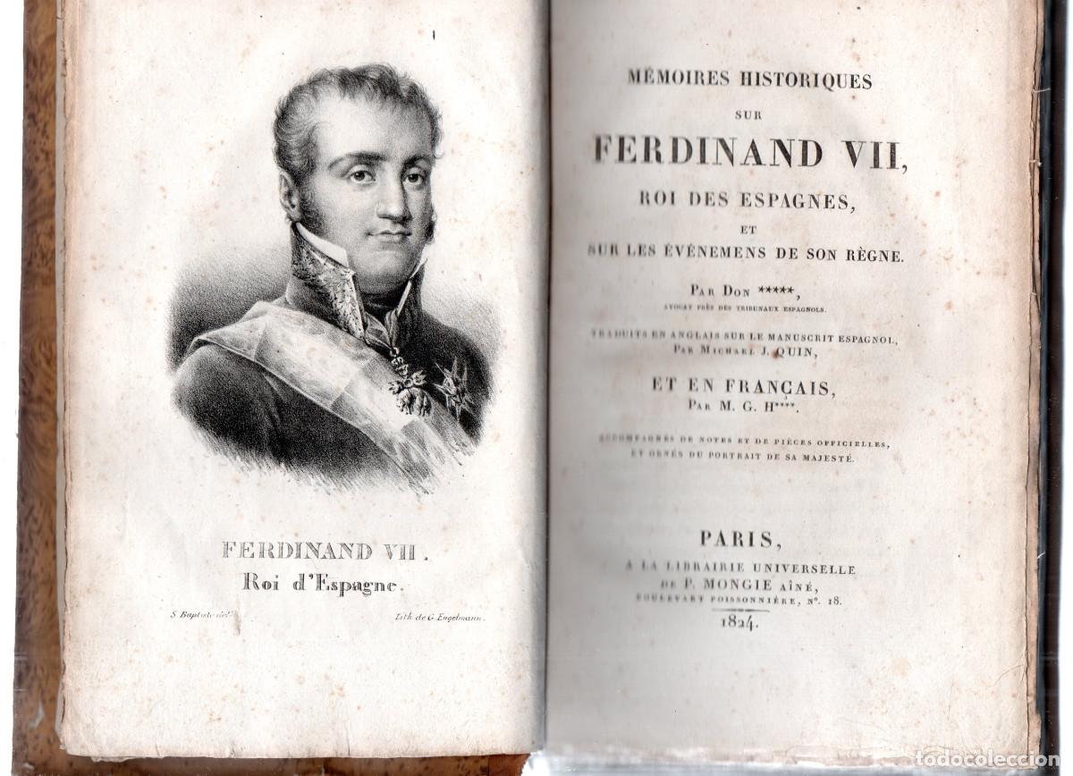 Livros antigos: [Mora, Jos&eacute; Joaquin] - M&eacute;moires historiques sur Ferdinand VII, roi des Espagnes, et sur les...