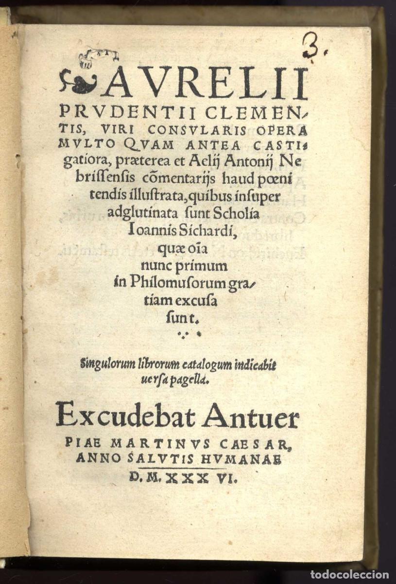 Antiquarische B&uuml;cher: [Nebrija, Elio Antonio de] Prudencio, Aurelio (Romano-Aragon&eacute;s) Opera multo quam antea castigatoria