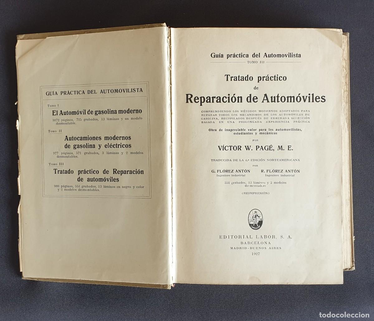 Libros antiguos: LIBRO TRATADO PR&Aacute;CTICO DE REPARACI&Oacute;N DE AUTOMOVILES - Foto 4