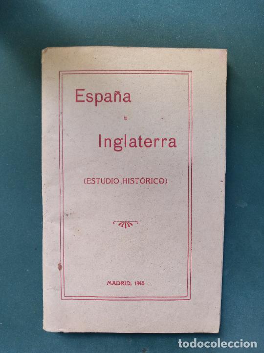 Libros antiguos: Espa&ntilde;a e Inglaterra - estudio hist&oacute;rico - Madrid 1918 - Foto 1