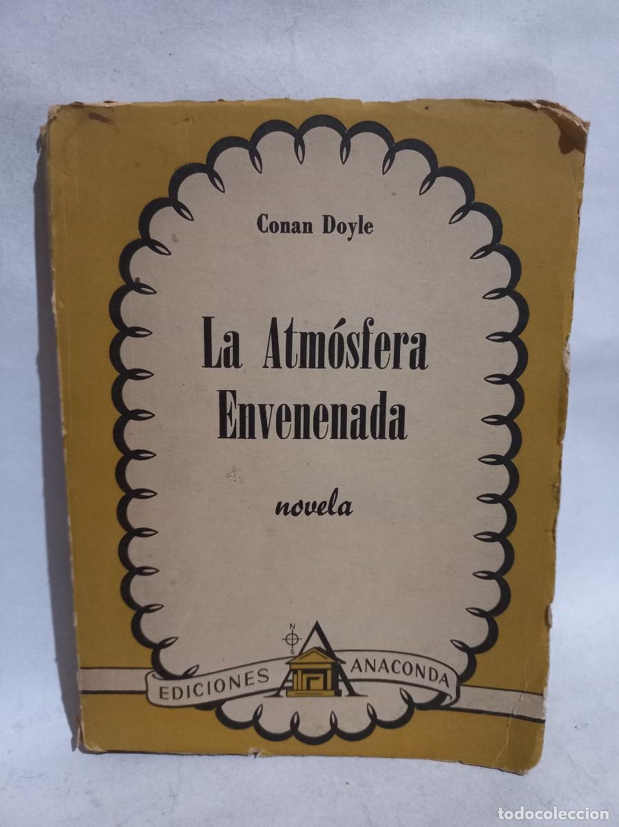 Libros antiguos: Conan Doyle - La Atm&oacute;sfera Envenenada - 1943 - Foto 1