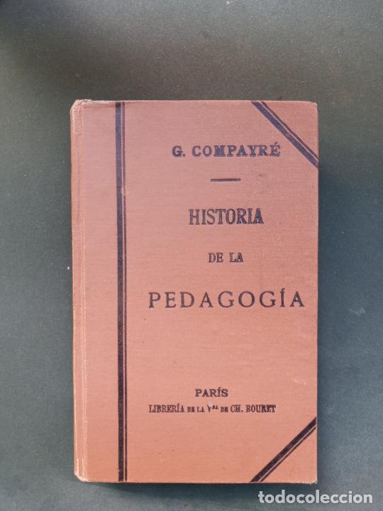 Libros antiguos: Historia de la Pedagog&iacute;a - G. Compayr&eacute; 1920 - Foto 1