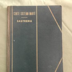 Libros antiguos: CORTE SISTEMA MARTI - PATRONES TIPO - BARCELONA 1944 - PRIMERA MODALIDAD - LECCIONES 1 A 8 -