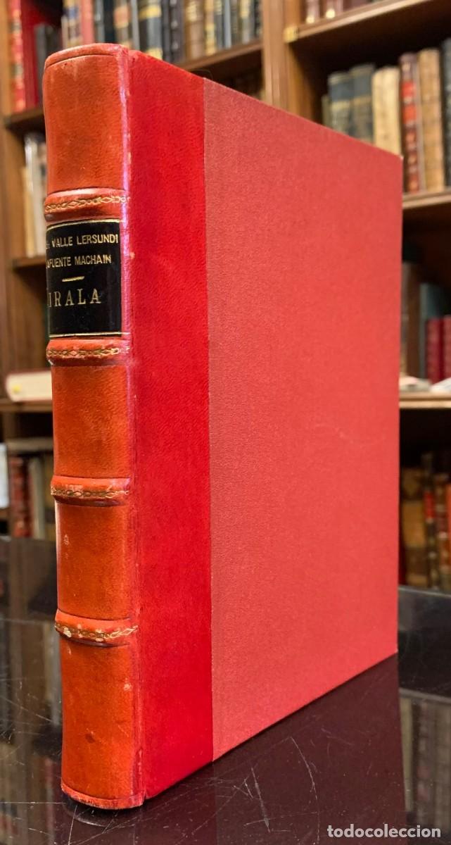 Old books: Irala. Algunos documentos in&eacute;ditos relativos al gobernador Domingo Mart&iacute;nez de Irala, - F. del Valle