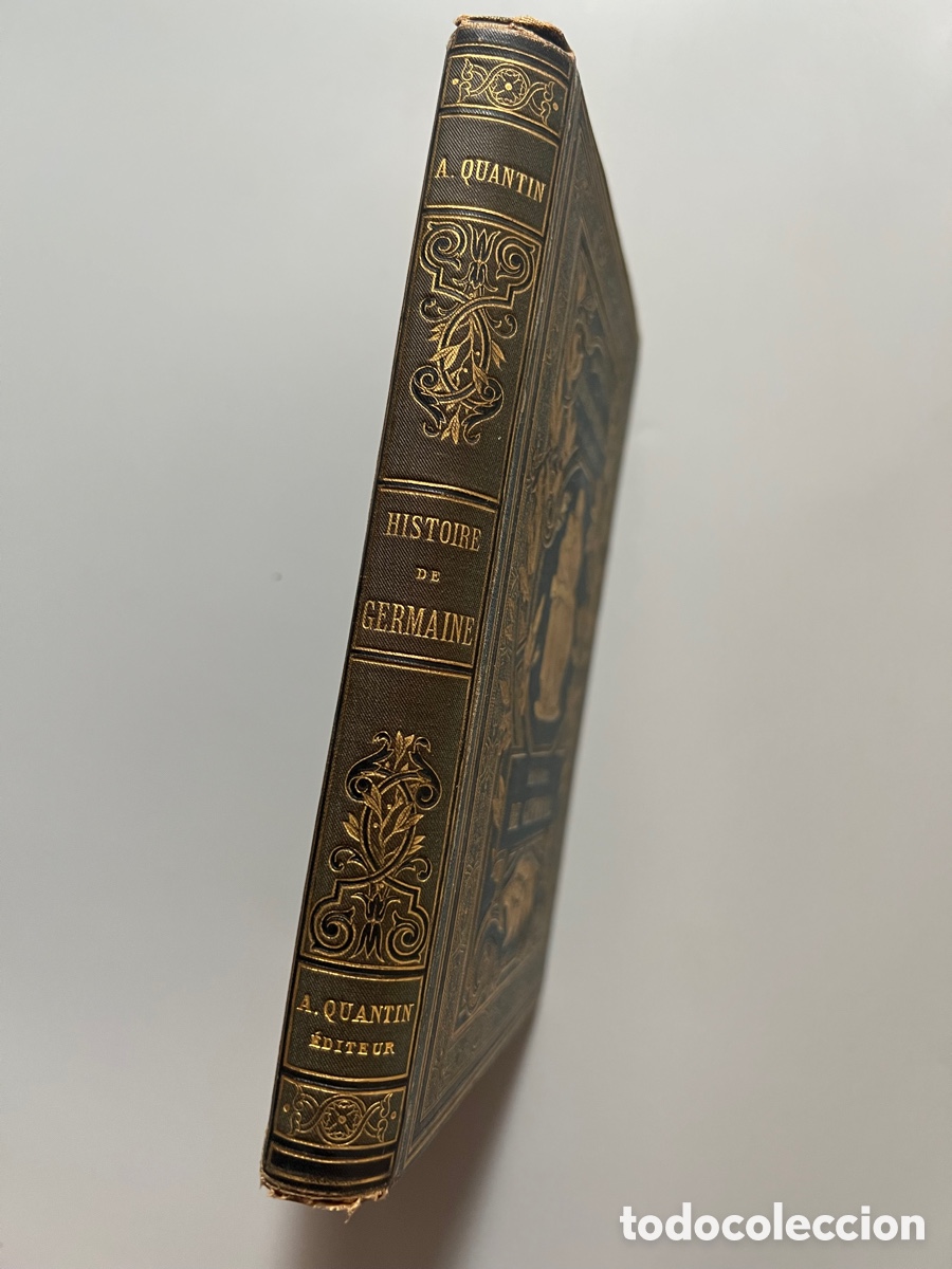 Libros antiguos: HISTOIRE DE GERMAINE, A. QUANTIN. A. Quantin, imprimeur-&eacute;diteur, ca. 1890 - Foto 2