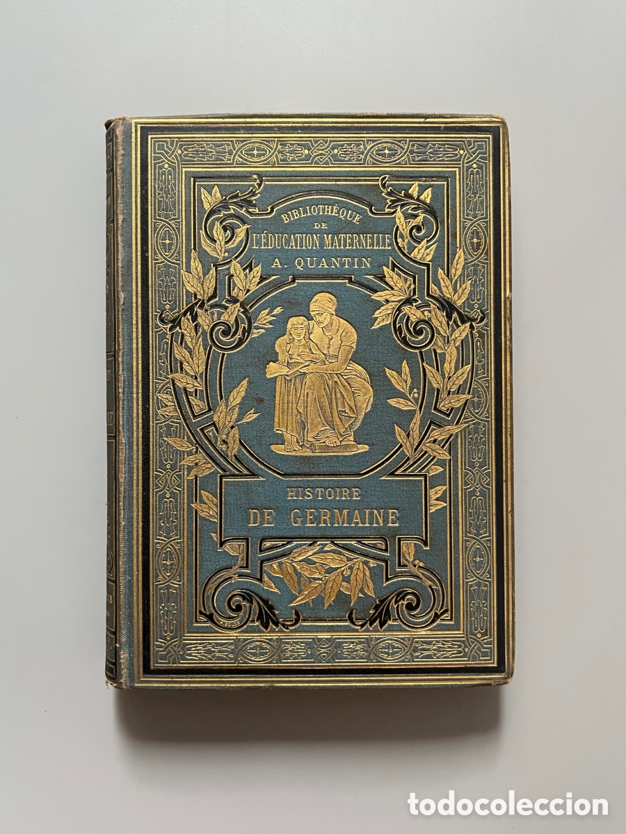 Libros antiguos: HISTOIRE DE GERMAINE, A. QUANTIN. A. Quantin, imprimeur-&eacute;diteur, ca. 1890 - Foto 1