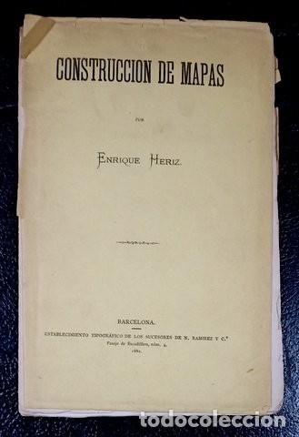 Libros antiguos: HERIZ, Enrique: CONSTRUCCION DE MAPAS. 1882 Primera edici&oacute;n - Foto 2