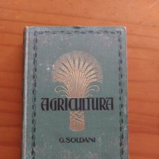 Libros antiguos: MANUAL DE AGRICULTURA- J.SOLDANI- 1927