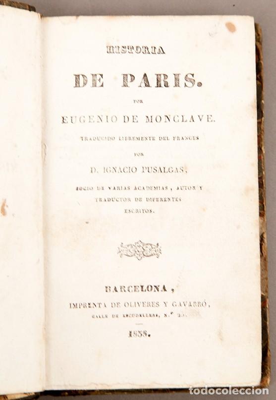 Libros antiguos: HISTORIA DE PARIS - EUGENIO DE MONCLAVE - BARCELONA 1838 - Foto 1
