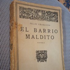 Libri antichi: EL BARRIO MALDITO. URABAYEN, FELIZ. CALPE, 1925