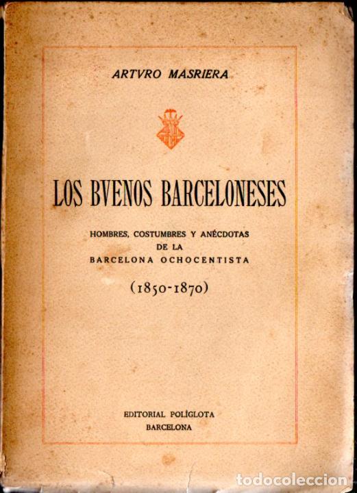 Libros antiguos: MASRIERA : LOS BUENOS BARCELONESES (POL&Iacute;GRAFA, 1924) - Foto 1