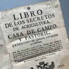 Libros antiguos: LIBRO DE LOS SECRETOS DE AGRICULTURA, CASA DE CAMPO Y PASTORIL, MIGUEL AGUSTÍ. MADRID, 1731