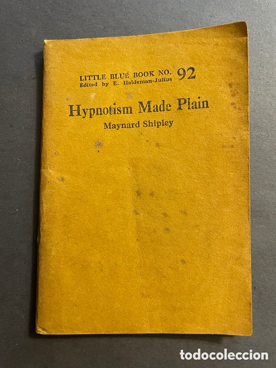 Libros antiguos: Hypnotism Made Plain. Maynard Shipley, Little Blue Book n.92 - Foto 1