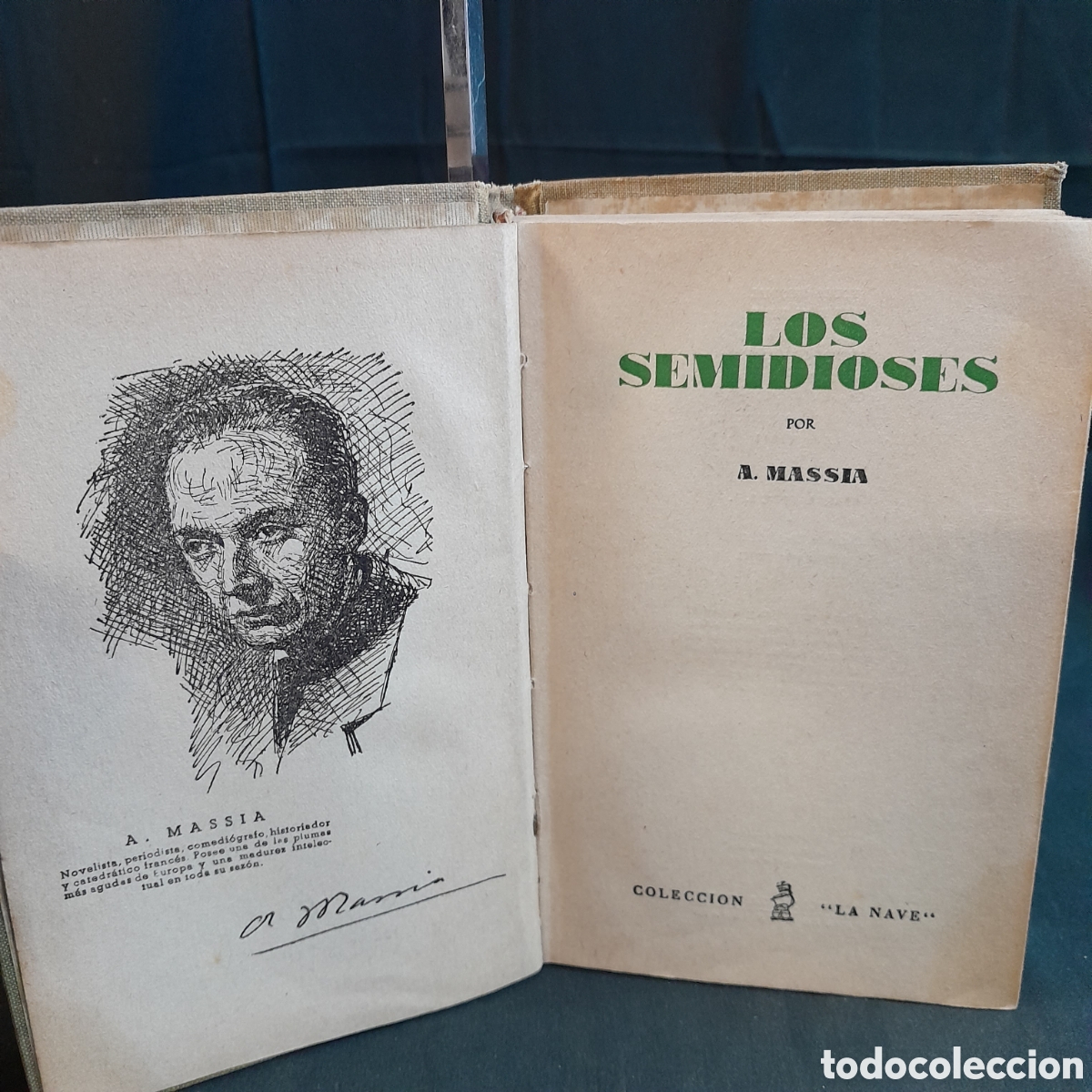 Libros antiguos: L-6332. LOS SEMIDIOSES. A. MASSIA. COLECCION LA NAVE. - Foto 1