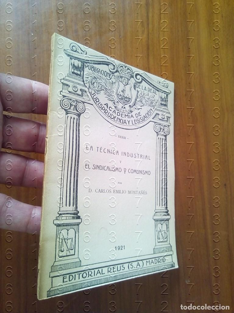 Old books: EL SINDICALISMO Y COMUNISMO LA TECNICA INDUSTRIAL 1921 CARLOS EMILIO MONTA&Ntilde;ES U52