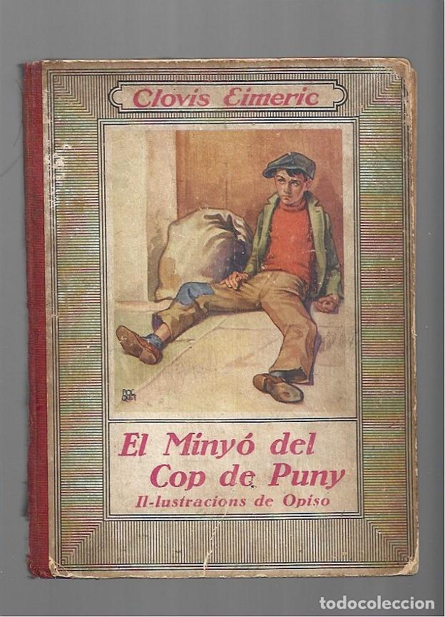 Antiquarische B&uuml;cher: El miny&oacute; del cop de puny, Juventut, 1934. Ilustaciones de Opisso