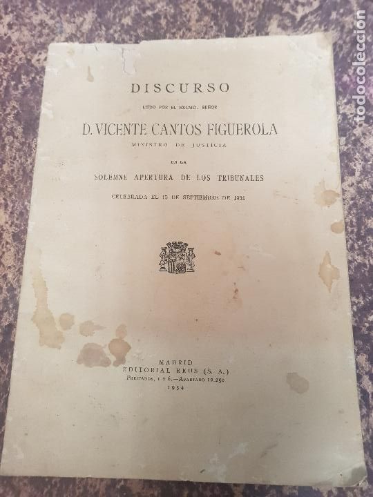 Old books: MINISTRO DE JUSTICIA -D.VICENTE CANTOS FIGUEROA 1934-DISCURSO