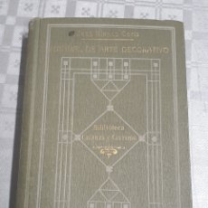 Libros antiguos: JOSÉ BLANCO CORIS MANUAL DE ARTE DECORATIVO TOMO II 1918 CON 354 GRABADOS 12 LÁMINAS NEGRO 5 COLORES
