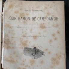 Libros antiguos: OBRAS DE RAMÓN CAMPOAMOR, EDITORIAL MONTANER Y SIMÓN 1888 (BOLSA 24)